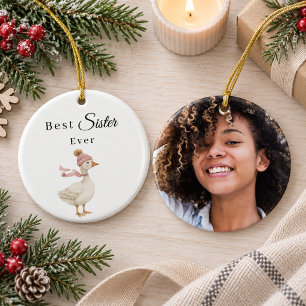 Best Sister Ever Goose Photo Ceramic Tree Decoration