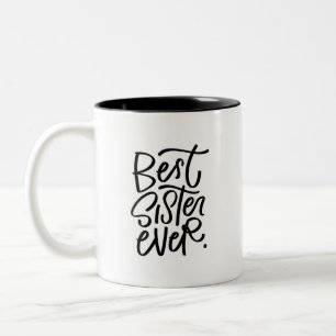 Best Sister Ever Handlettered Two-Tone Coffee Mug