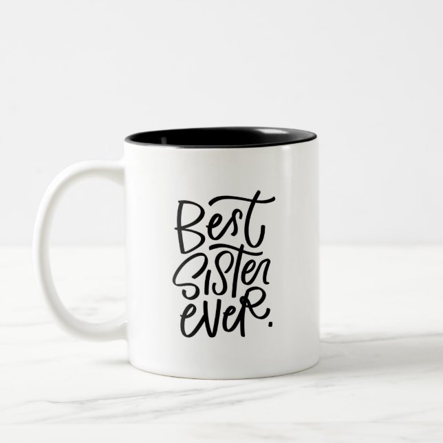 Best Sister Ever Handlettered Two-Tone Coffee Mug (Left)