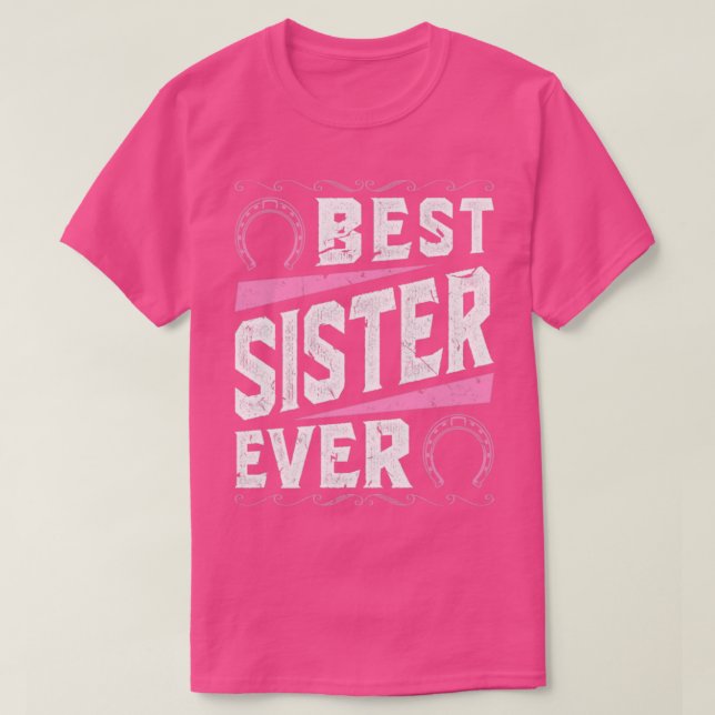 Best Sister Ever Horseback Riding Horse Girl  T-Shirt (Design Front)