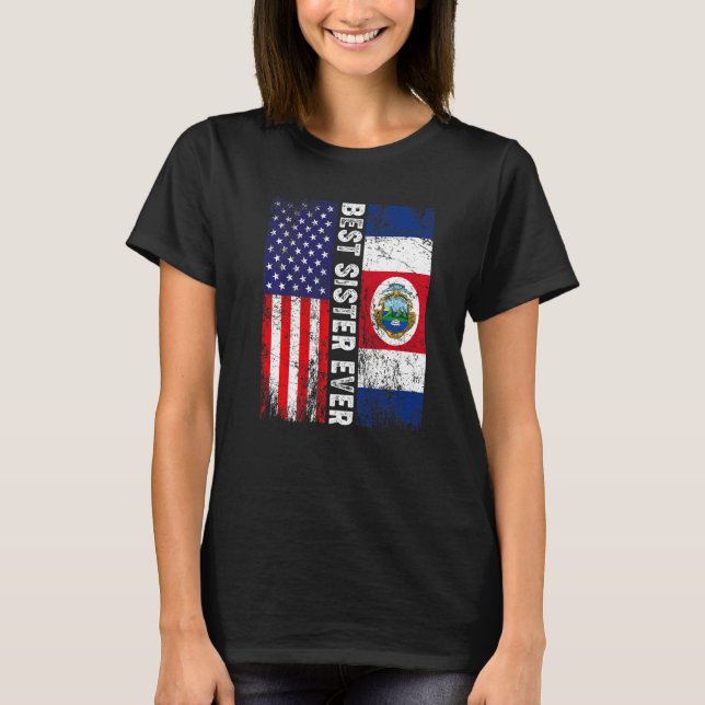 Best Sister Ever  Mother's Day Costa Rica Us Flag T-Shirt (Front)