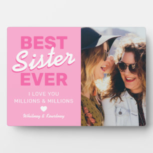 Best Sister Ever Photo Gift Plaque