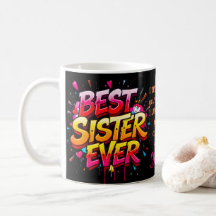 Best Sister Ever Quote Graffiti Coffee Mug