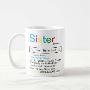 Best Sister Ever Search engine Result message Coffee Mug