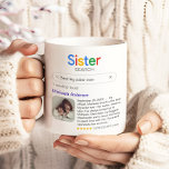 Best Sister Ever Search Results Photo & Message Coffee Mug<br><div class="desc">This creative and heartfelt Sister mug is the perfect way to celebrate your sister, making it an ideal gift for her birthday, Christmas, a holiday, or any special occasion. The unique design cleverly mimics a popular internet search engine, with the word 'Sister' prominently displayed at the top. The customisable search...</div>