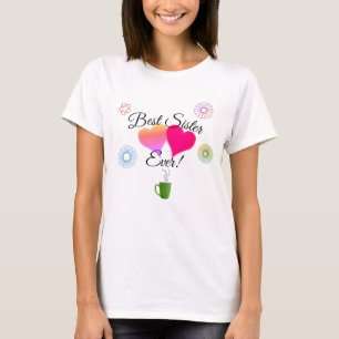"Best Sister Ever!" T-shirt