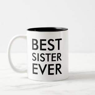 Best Sister Ever   Valentine's Day Gift Two-Tone Coffee Mug