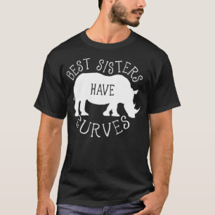 Best Sisters Have Curves Funny Rhino best friends T-Shirt