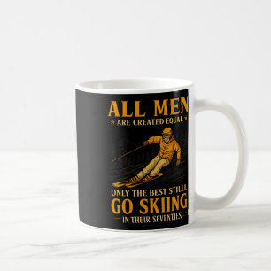 Best Skiers Men Still Go Skiing In Their Seventies Coffee Mug