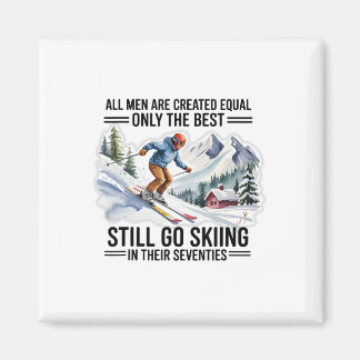Best Skiers Men Still Go Skiing In Their Seventies Magnet
