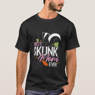 Best Skunk Mum Ever Skunk T-Shirt