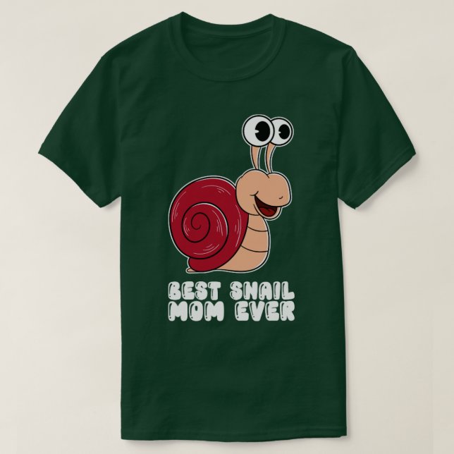 Best Snail Mum Ever3  T-Shirt (Design Front)
