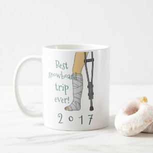 Best snowboard trip ever! Funny Cast Coffee Mug