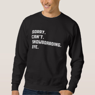 Best Snowboarding Art Men Women Snowboard Snowboar Sweatshirt