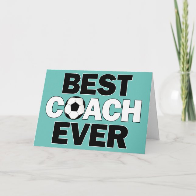 Best Soccer Coach Ever Custom Colour Greeting Thank You Card (Front)