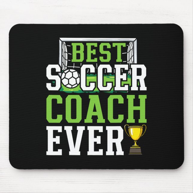 Best Soccer Coach Ever Funny Trainer  Mouse Mat (Front)