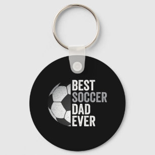 Best Soccer Dad Ever Father&#; s Day Soccer  Key Ring