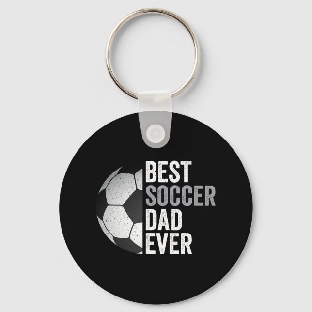 Best Soccer Dad Ever Father&#; s Day Soccer  Key Ring (Front)