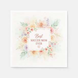 Best Soccer Mum Ever Watercolor Floral Design Napkin