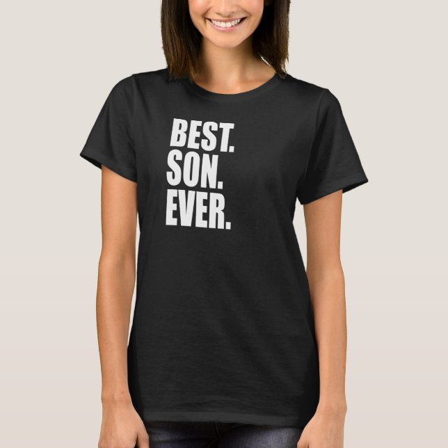 Best Son Ever  Father Son T-Shirt (Front)