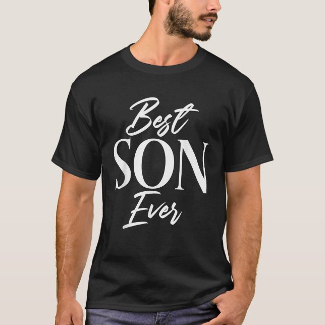 Best Son Ever Son T-Shirt (Front)