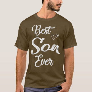 best son ever  T-Shirt