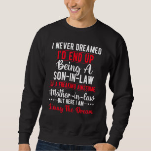 Best Son In Law Birthday  From Awesome Mother In L Sweatshirt