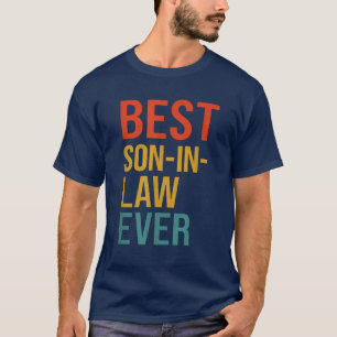 Best Son in Law Ever Funny Family T-Shirt