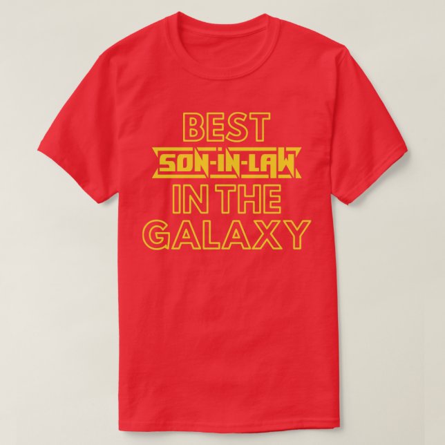 Best Son In Law In The Galaxy Cute Family Gift Ide T-Shirt (Design Front)