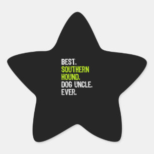 Best Southern Hound Dog Uncle Ever Uncle Gifts Star Sticker