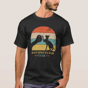 Best Sphynx Dad Ever Design for Sphynx Cat Lover T-Shirt