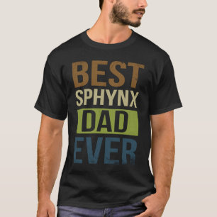 Best Sphynx Dad Ever For Sphynx Cat T-Shirt