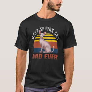 Best Sphynx Dad Ever Hairless Cat Owner T-Shirt