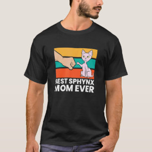 Best Sphynx Mum Ever Hairless Cat Love Sphynx Cats T-Shirt