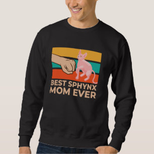 Best Sphynx Mum Ever Hairless Cat Sphynx Cat Lover Sweatshirt