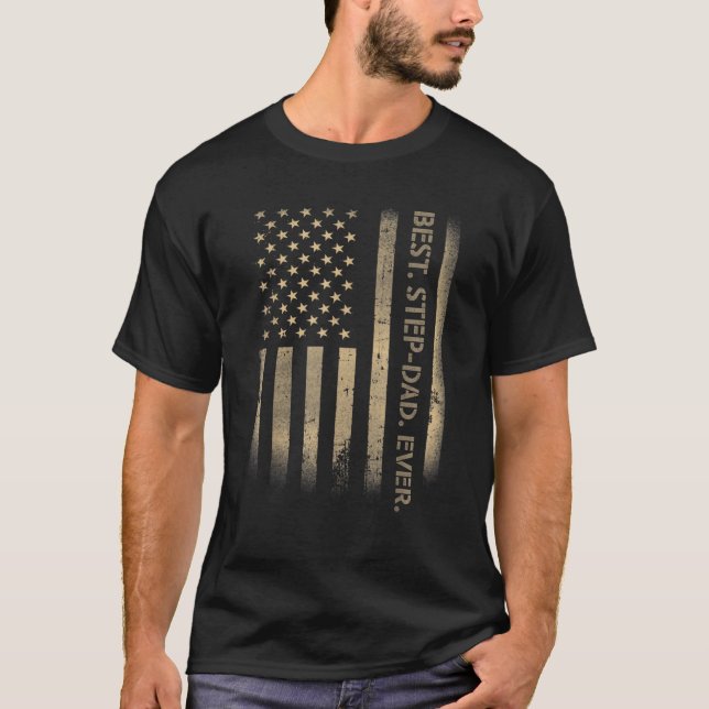 Best Step dad Ever American USA Grunge Flag Father T-Shirt (Front)