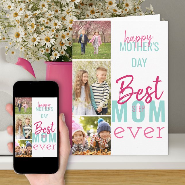 Best Step Mom Ever 3 Photo Mothers Day Card (Best Step Mom Ever mother's day card with 3 photos)
