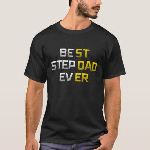 Best Stepdad Ever Family  Cool Step Dad T-Shirt