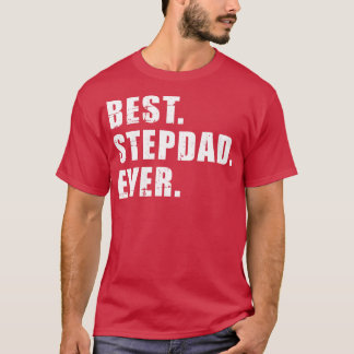 Best stepdad ever T-Shirt