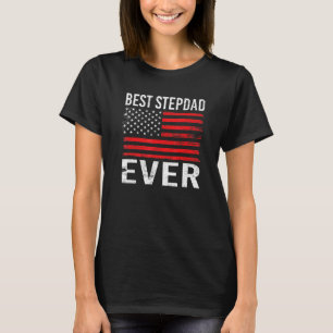 Best Stepdad Ever With Us American Flag 4th Of Jul T-Shirt