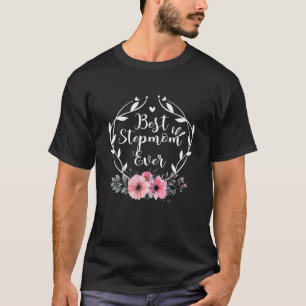 Best Stepmom Ever Mother's Day Gift Flower Grandma T-Shirt