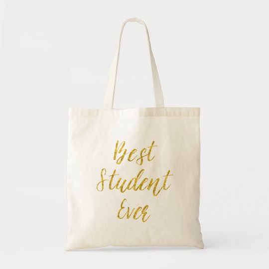 Best Student Ever Gold Faux Glitter Metallic Quote Tote Bag