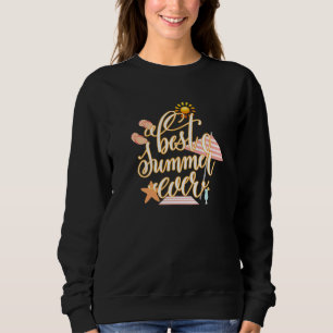 Best Summer Ever Sweatshirt