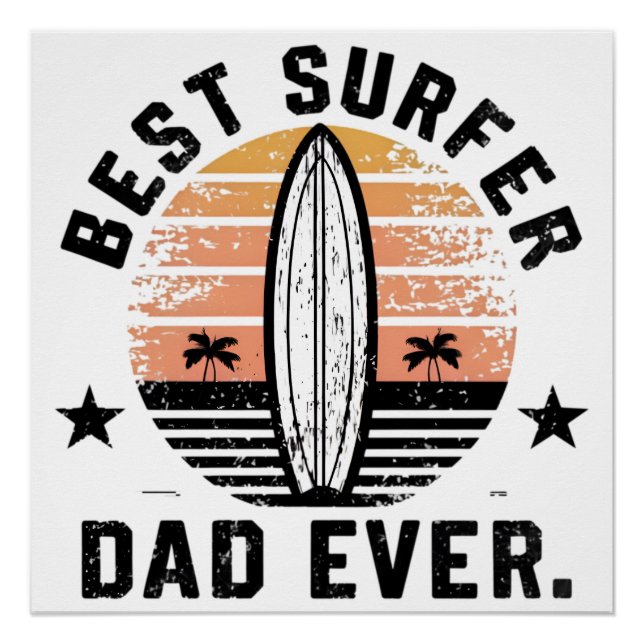 Best Surfer Dad Ever Poster (Front)