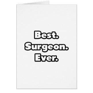 Best. Surgeon. Ever.