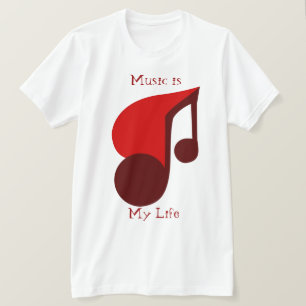 Best T-Shirts - Music is My Life - Musical Gifts