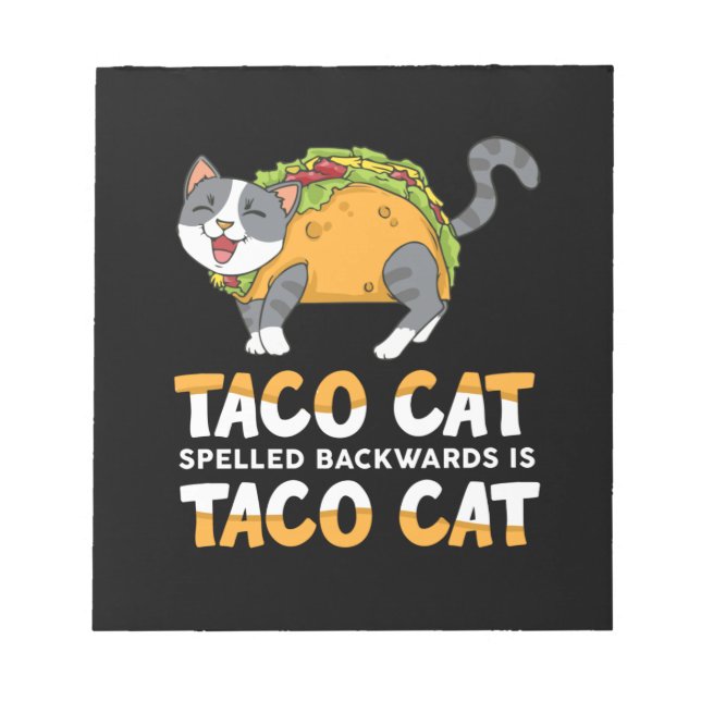 Best Taco Cat Spelled Backwards Is Taco Cat Notepad (Front)