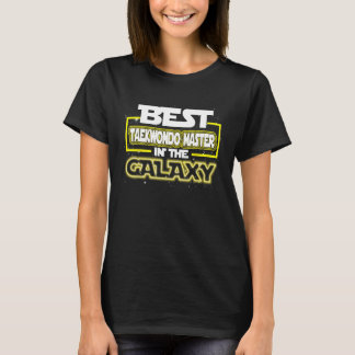 Best Taekwondo Master In The Galaxy Shirt