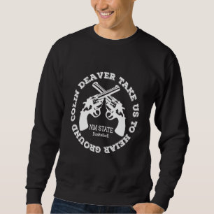 Best Take Us To Heiar Ground Colin Deaver Sweatshirt