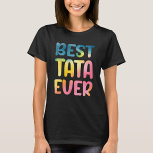 Best Tata Ever Father's Day Tata T-Shirt
